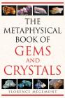 The Metaphysical Book of Gems and Crystals Cover Image