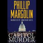 Capitol Murder: A Novel of Suspense (Dana Cutler #3) By Phillip Margolin, Jonathan Davis (Read by) Cover Image