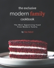 The Exclusive Modern Family Cookbook: The Most Appetizing Food from Modern Family By Dan Babel Cover Image
