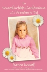 The Uncomfortable Confessions of a Preacher's Kid: A memoir By Ronna Russell Cover Image