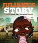 Juliane's Story: A Real-Life Account of Her Journey from Zimbabwe (Seeking Refuge) By Andy Glynne Cover Image