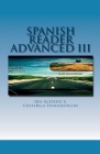 Spanish Reader for Advanced Students III By Iris Acevedo A Cover Image