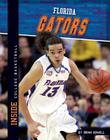 Florida Gators (Inside College Basketball) By Brian Howell Cover Image
