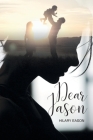 Dear Jason By Hilary Eason Cover Image