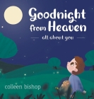 Goodnight from Heaven By Colleen Bishop Cover Image