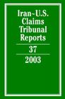 Iran-U.S. Claims Tribunal Reports: Volume 37, 2003 Cover Image