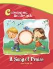 Psalm 100 Coloring Book and Activity Book: A Song of Praise (Bible Chapters for Kids) Cover Image