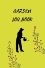 Gardener Logbook: Note Down Each Seed & Plant in Your Garden and the Care It Requires. Carefully Record What You Do and Track the Growth By Krisanto Studios Cover Image