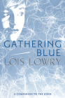 Gathering Blue (Giver Quartet #2) By Lois Lowry Cover Image