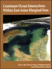 Continent-Ocean Interactions Within East Asian Marginal Seas (Geophysical Monograph #149) By Peter Clift (Editor), Wolfgang Kuhnt (Editor), Pinxian Wang (Editor) Cover Image