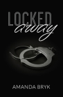 Locked Away By Amanda Bryk Cover Image