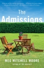The Admissions By Meg Mitchell Moore Cover Image