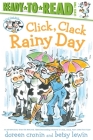 Click, Clack Rainy Day/Ready-to-Read Level 2 (A Click Clack Book) By Doreen Cronin, Betsy Lewin (Illustrator) Cover Image