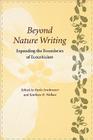 Beyond Nature Writing: Expanding the Boundaries of Ecocriticism (Under the Sign of Nature) Cover Image