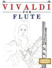 Vivaldi for Flute: 10 Easy Themes for Flute Beginner Book Cover Image