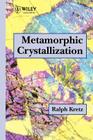 Metamorphic Crystallization By Ralph Kretz Cover Image