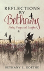 Reflections by Bethany: Poetry, Prayers, and Laughter: Poetry, Prayers, and Laughter By Bethany L. Goethe Cover Image
