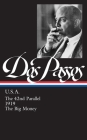 John Dos Passos: U.S.A. (LOA #85): The 42nd Parallel / 1919 / The Big Money (Library of America John Dos Passos Edition #2) By John Dos Passos, Townsend Ludington (Editor), Daniel Aaron (Editor) Cover Image