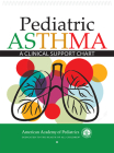 Pediatric Asthma: A Clinical Support Chart Cover Image