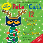 Pete the Cat's 12 Groovy Days of Christmas Gift Edition By James Dean, James Dean (Illustrator), Kimberly Dean Cover Image