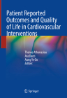 Patient Reported Outcomes and Quality of Life in Cardiovascular Interventions Cover Image