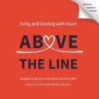 Above the Line Lib/E: Living and Leading with Heart Cover Image