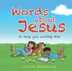 Words about Jesus: To Help You Worship Him Cover Image