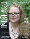 Indie Author Magazine Featuring Tammi Labrecque: Email Marketing, Building Your Mailing List, Author Newsletter Strategies, and Connecting with Reader By Chelle Honiker, Alice Briggs Cover Image