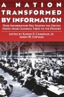 A Nation Transformed by Information: How Information Has Shaped the United States from Colonial Times to the Present Cover Image