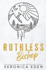 Ruthless Bishop Discreet By Veronica Eden Cover Image