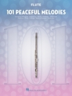 101 Peaceful Melodies: For Flute  Cover Image