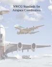 Nwcg Standards for Airspace Coordination: (black & White) By The National Wildfir Coordinating Group Cover Image