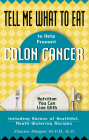 Tell Me What to Eat to Help Prevent Colon Cancer (Tell Me What to Eat series) By Elaine Magee Cover Image