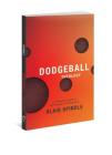 Dodgeball Theology: A Youth Worker's Guide to Exploring Play and Imagination By Blair Spindle Cover Image