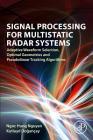 Signal Processing for Multistatic Radar Systems: Adaptive Waveform Selection, Optimal Geometries and Pseudolinear Tracking Algorithms Cover Image