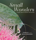 Small Wonders: A Close Look at Nature's Miniatures Cover Image