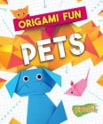 Origami Fun: Pets By Robyn Hardyman Cover Image