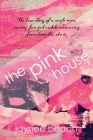 The Pink House By Jaynee Beach Cover Image
