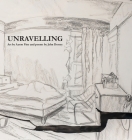 Unravelling By Aaron Fine (Artist), John Dorsey Cover Image