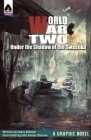 World War Two: Under the Shadow of the Swastika (Campfire Graphic Novels) Cover Image