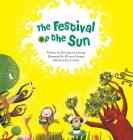 The Festival of the Sun: Sun (Science Storybooks) By Myeong-Sook Jeong, Mi-Seon Hwang (Illustrator) Cover Image
