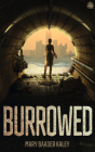 Burrowed By Mary Baader Kaley Cover Image