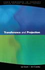 Transference and Projection (Core Concepts in Therapy) By Jan Grant, Jim Crawley, Grant Jan Cover Image