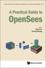 A Practical Guide to OpenSees By Quan Gu (Editor), Surong Huang (Editor) Cover Image