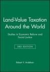 Land-Value Taxation Around the World: Studies in Economic Reform and Social Justice By Robert V. Andelson (Editor) Cover Image