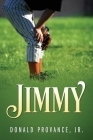 Jimmy By Jr. Provance, Donald Cover Image