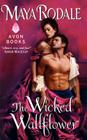 The Wicked Wallflower By Maya Rodale Cover Image