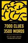 7000 Clues 3500 Words: Upgrade your Word Power for the SAT, ACT, GMAT, and GRE Vocabulary Sections By Talia Swinton Cover Image