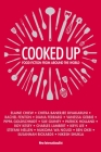 Cooked Up: Food Fiction from Around the World By Elaine Chiew (Contribution by), Chitra Banarjee Divakaruni (Contribution by), Ben Okri (Contribution by) Cover Image
