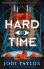 Hard Time (The Time Police) By Jodi Taylor Cover Image
